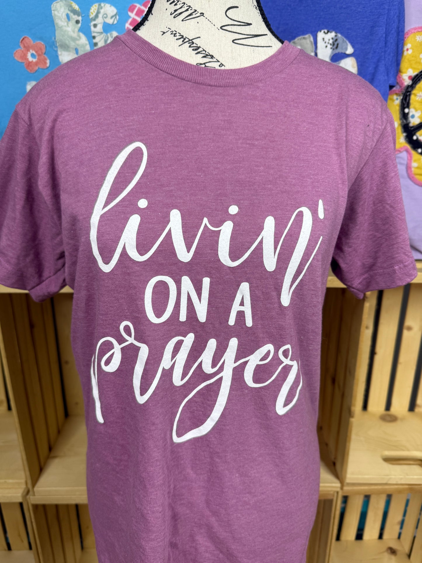 Livin on a Prayer Graphic Tee