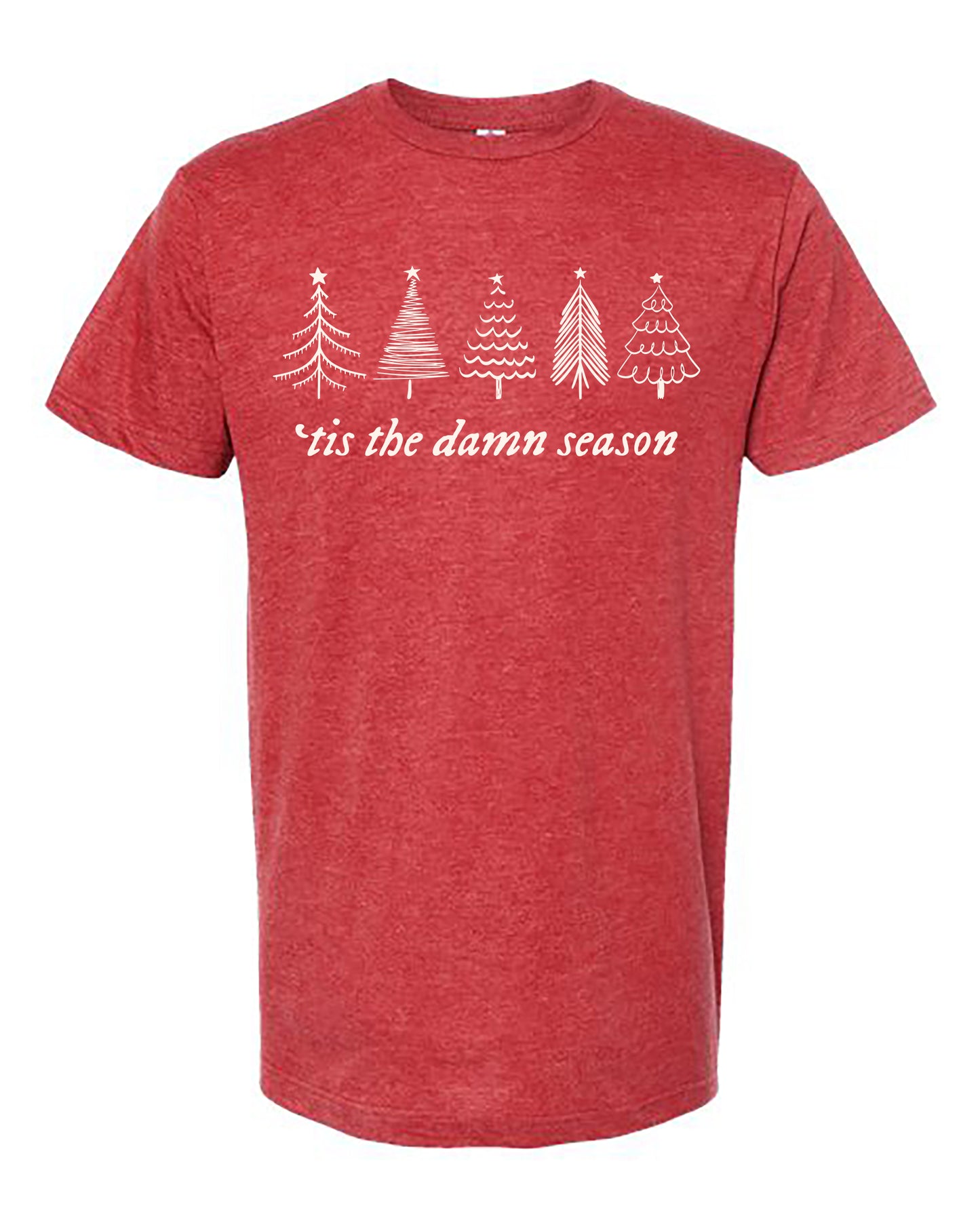 Tis the Damn Season Graphic Tee